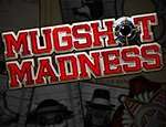 Игровой автомат Mugshot Madness